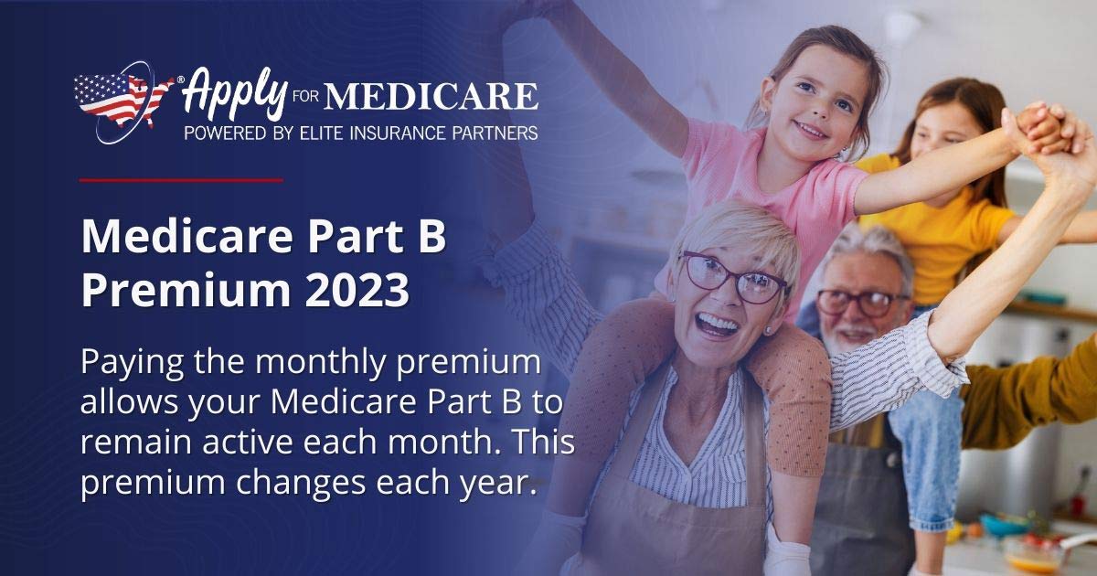 Medicare Part B Premium 2023 | Apply For Medicare