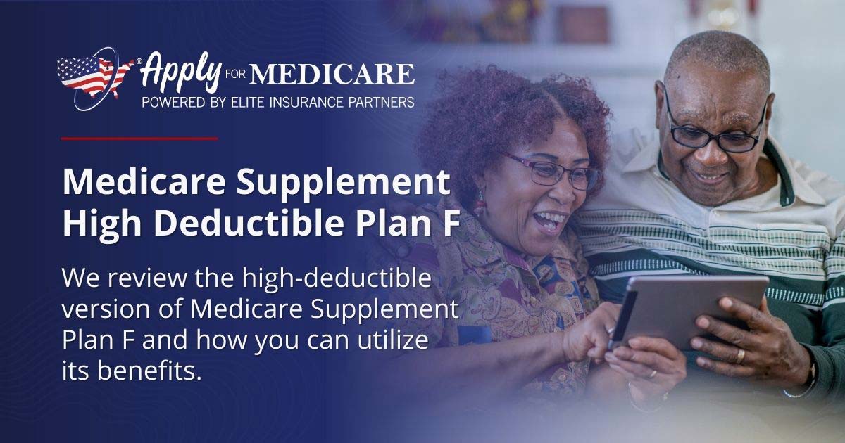 Medicare Supplement High Deductible Plan F Apply For Medicare