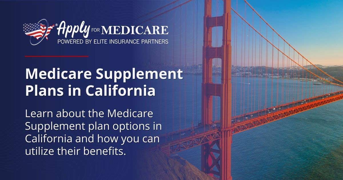 Medicare Supplement Plans In California | Apply For Medicare