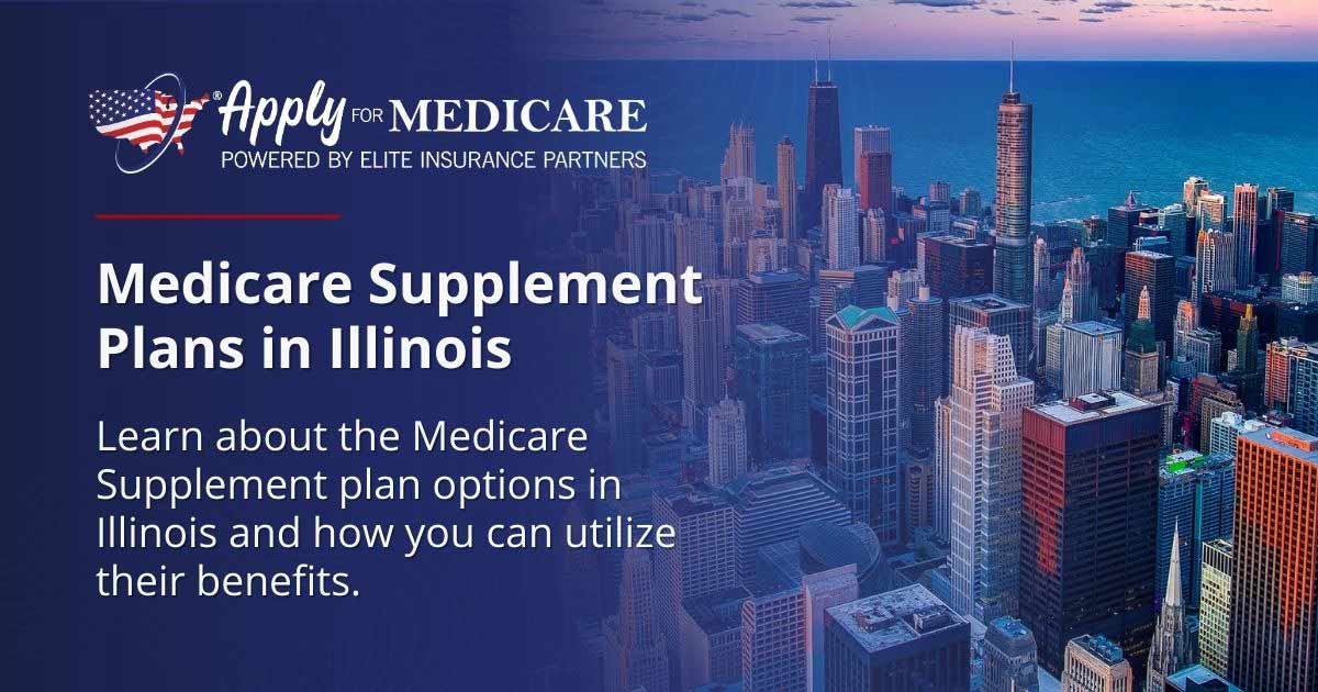 Medicare Supplement Plans in Illinois Apply For Medicare